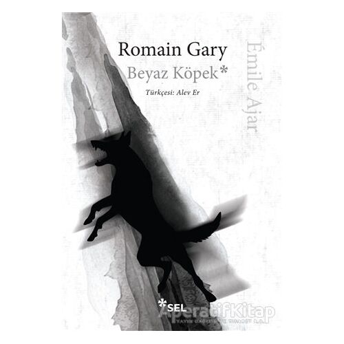 Beyaz Köpek - Romain Gary - Sel Yayıncılık
