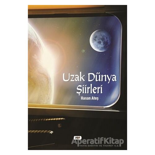 Uzak Dünya Şiirleri - Hasan Ateş - Tilki Kitap