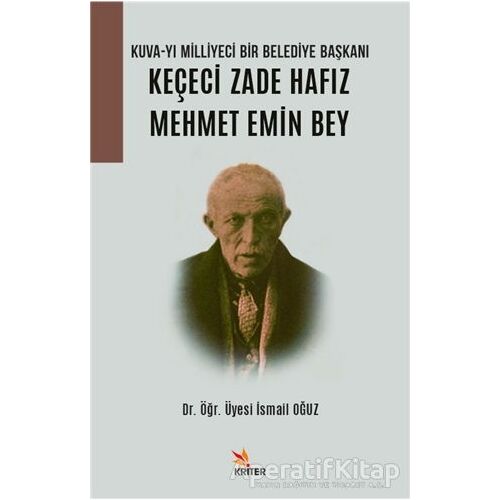 Kuva-yı Milliyeci Bir Belediye Başkanı: Keçeci Zade Hafız Mehmet Emin Bey