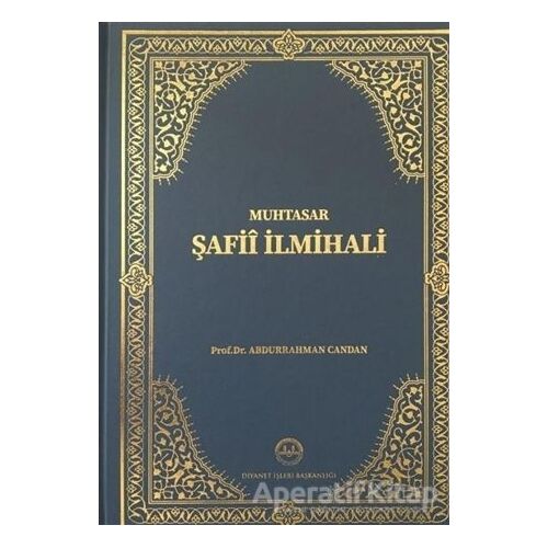 Muhtasar Şafii İlmihali - Abdurrahman Candan - Diyanet İşleri Başkanlığı