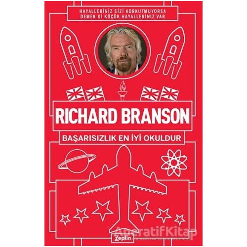 Başarısızlık En İyi Okuldur - Richard Branson - Zeplin Kitap