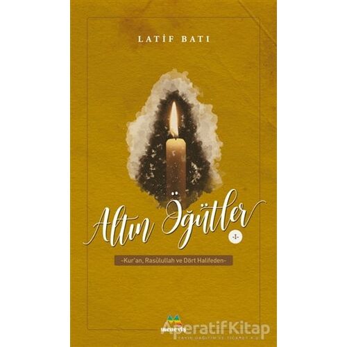 Altın Öğütler 1 - Latif Batı - Meneviş Yayınları