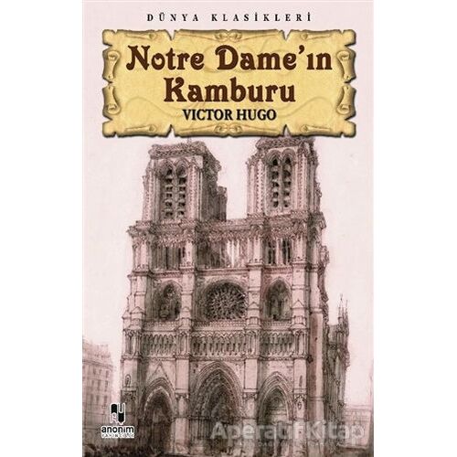 Notre Dame’ın Kamburu - Victor Hugo - Anonim Yayıncılık