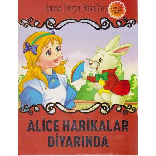 Aice Harikalar Diyarında - Seçme Dünya Masalları - Parıltı Yayıncılık