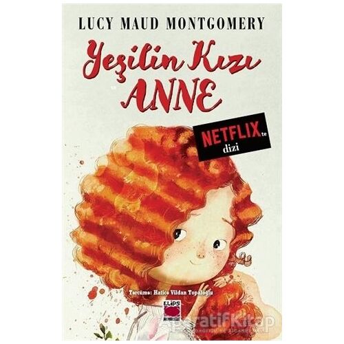 Yeşilin Kızı Anne - L. M. Montgomery - Elips Kitap