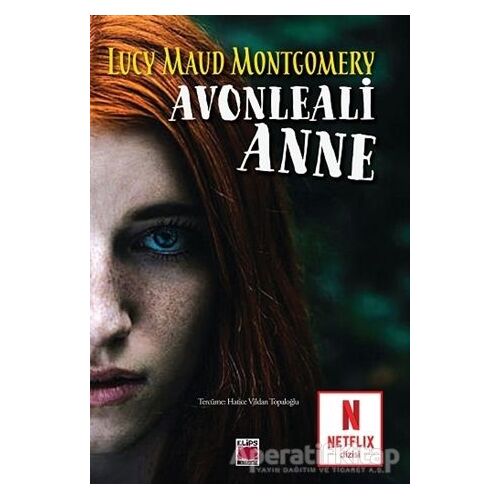Avonleali Anne - L. M. Montgomery - Elips Kitap
