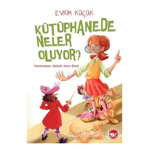 Kütüphanede Neler Oluyor? - Evrim Küçük - Beyaz Balina Yayınları