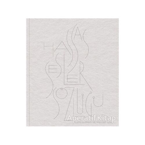Hassas Sesler Sözlüğü - A Dictionary of Sensitive Sounds - Eda Sezgin - Espas Kuram Sanat Yayınları