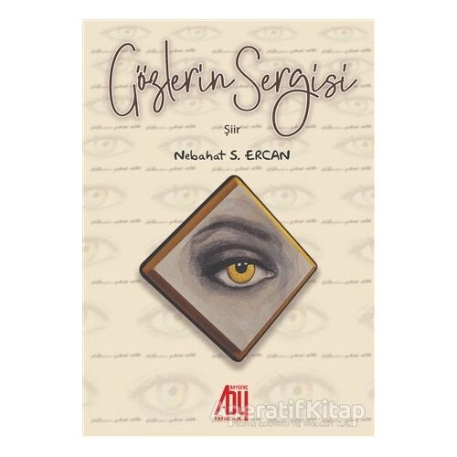 Gözlerin Sergisi - Nebahat S. Ercan - Baygenç Yayıncılık