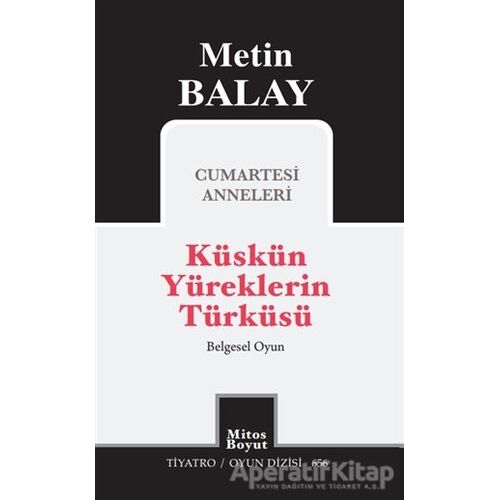 Küskün Yüreklerin Türküsü - Metin Balay - Mitos Boyut Yayınları
