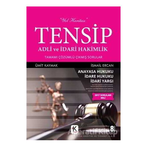 Tensip - Adli ve İdari Hakimlik Tamamı Çözümlü Çıkmış Sorular - Ümit Kaymak - Kuram Kitap