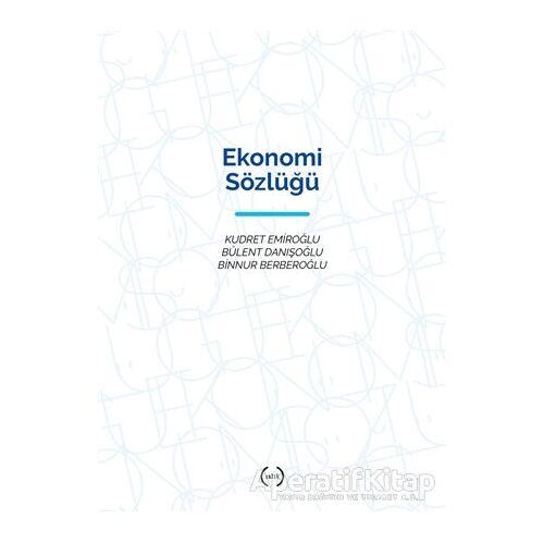 Ekonomi Sözlüğü - Binnur Berberoğlu - Islık Yayınları