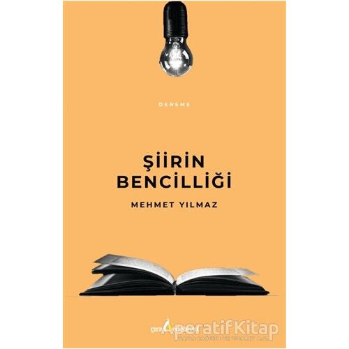 Şiirin Bencilliği - Mehmet Yılmaz - Çıra Yayınları