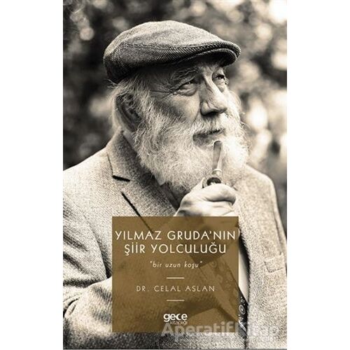 Yılmaz Grudanın Şiir Yolculuğu - Celal Aslan - Gece Kitaplığı