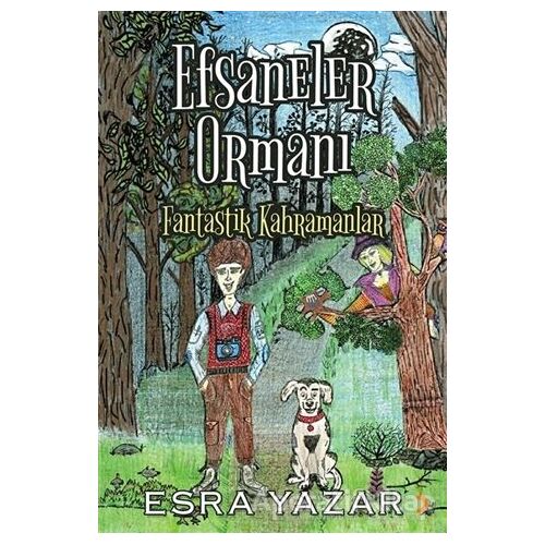 Efsaneler Ormanı - Esra Yazar - Cinius Yayınları