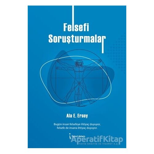 Felsefi Soruşturmalar - Ala E. Ersoy - İkinci Adam Yayınları