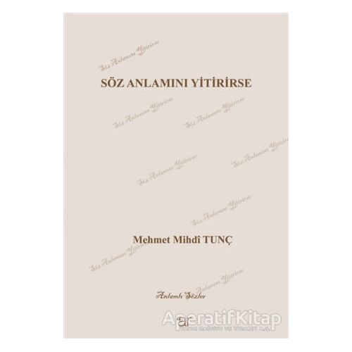 Söz Anlamını Yitirirse - M. Mihdi Tunç - Ar Yayınları