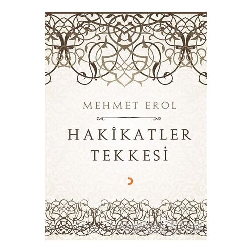 Hakikatler Tekkesi - Mehmet Erol - Cinius Yayınları
