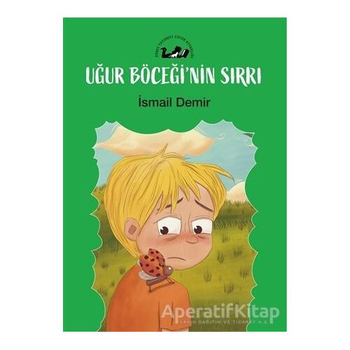 Uğur Böceğinin Sırrı - İsmail Demir - Öteki Yayınevi