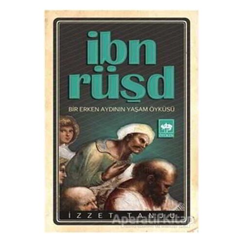 İbn Rüşd - İzzet Tanju - Ötüken Neşriyat