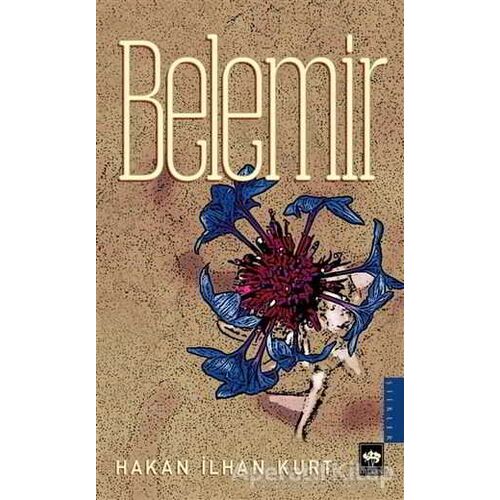 Belemir - Hakan İlhan Kurt - Ötüken Neşriyat