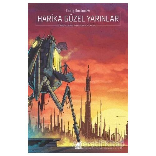 Harika Güzel Yarınlar - Cory Doctorow - Ayrıntı Yayınları
