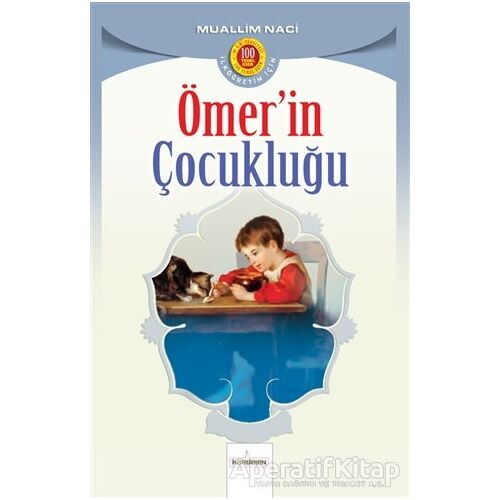 Ömer’in Çocukluğu - Muallim Naci - Kardelen Yayınları
