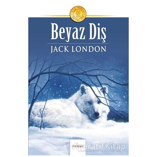 Beyaz Diş - Jack London - Kardelen Yayınları