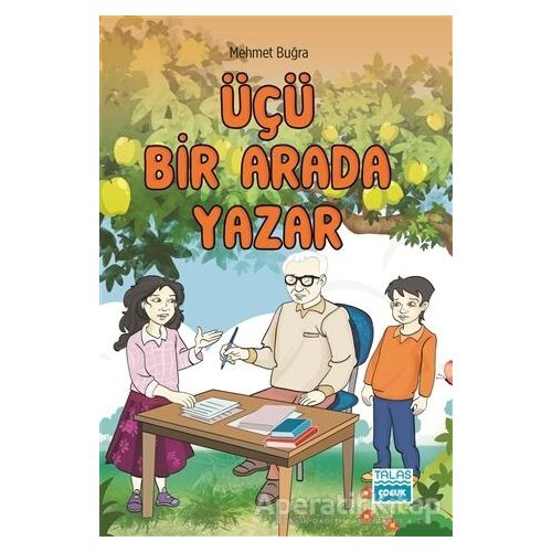 Üçü Bir Arada Yazar - Mehmet Buğra - Talas Yayınları