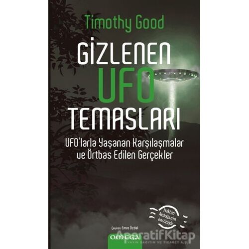 Gizlenen Ufo Temasları - Timothy Good - Omega