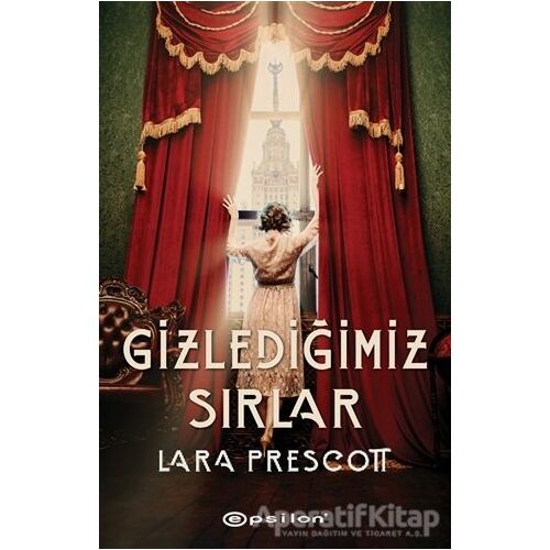 Gizlediğimiz Sırlar - Lara Prescott - Epsilon Yayınevi