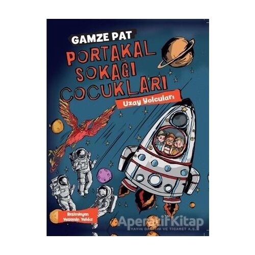 Portakal Sokağı Çocukları 3 - Gamze Pat - Doğan Çocuk