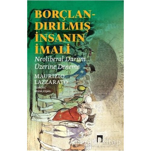 Borçlandırılmış İnsanın İmali - Maurizio Lazzarato - Dergah Yayınları