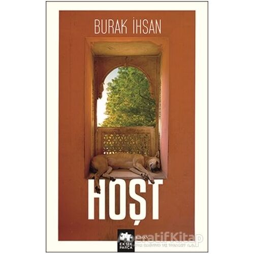 Hoşt - Burak İhsan - Eksik Parça Yayınları