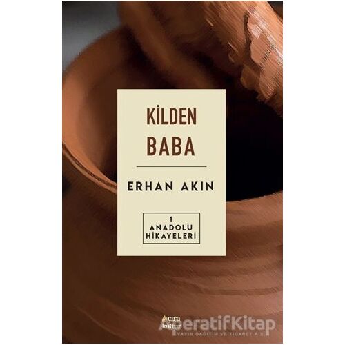 Kilden Baba - Erhan Akın - Çıra Yayınları