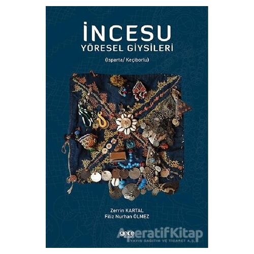 İncesu Yöresel Giysileri - Zerrin Kartal - Gece Kitaplığı