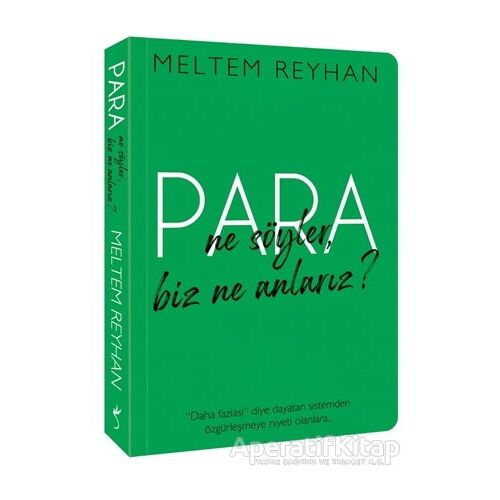 Para Ne Söyler, Biz Ne Anlarız ? - Meltem Reyhan - İndigo Kitap