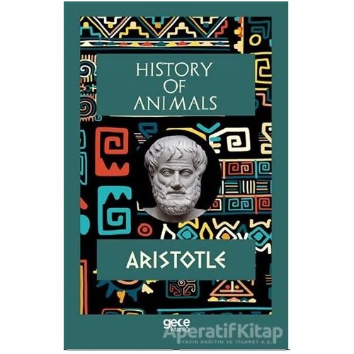 History Of Animals - Aristotle - Gece Kitaplığı