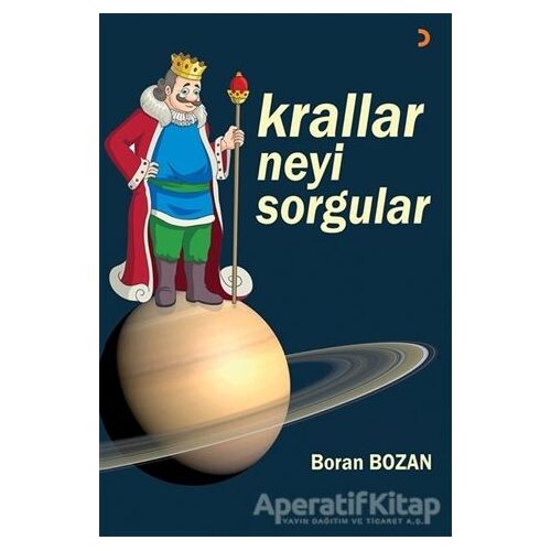 Krallar Neyi Sorgular - Boran Bozan - Cinius Yayınları