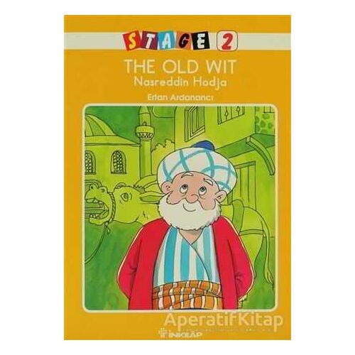 The Old Wit Nasreddin Hodja - Ertan Ardanancı - İnkılap Kitabevi
