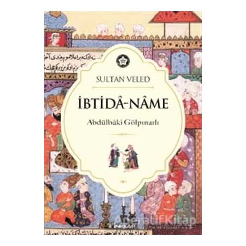 İbtida-Name - Sultan Veled - İnkılap Kitabevi