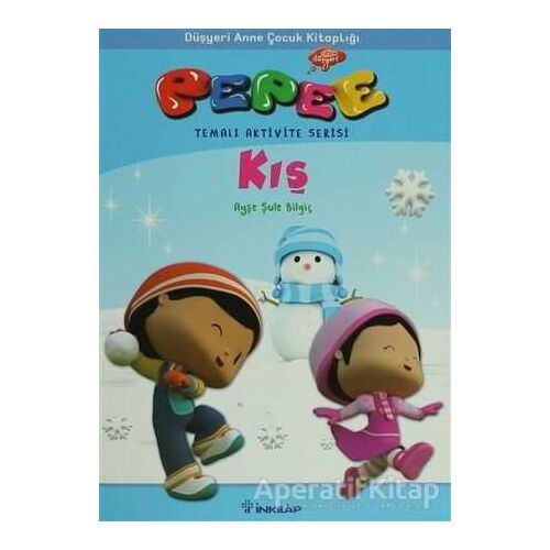 Pepee - Kış - Ayşe Şule Bilgiç - İnkılap Kitabevi