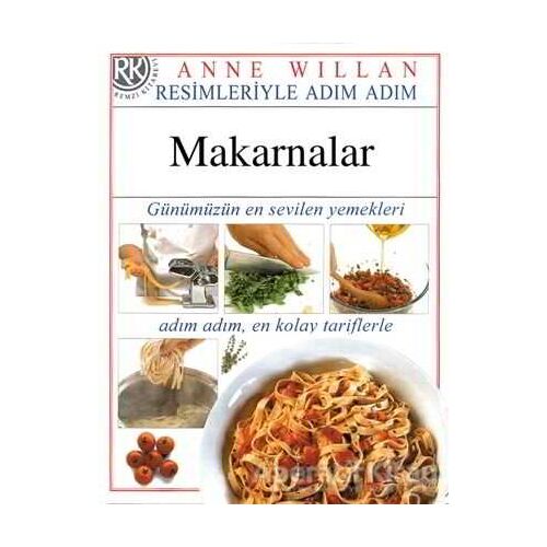Resimleriyle Adım Adım Makarnalar - Anne Willan - Remzi Kitabevi