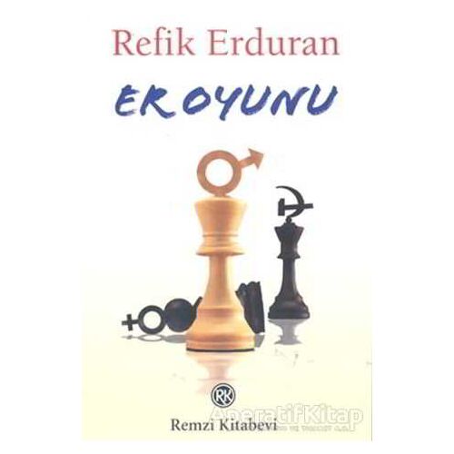 Er Oyunu - Refik Erduran - Remzi Kitabevi