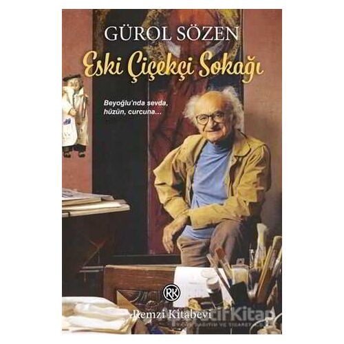 Eski Çiçekçi Sokağı - Gürol Sözen - Remzi Kitabevi