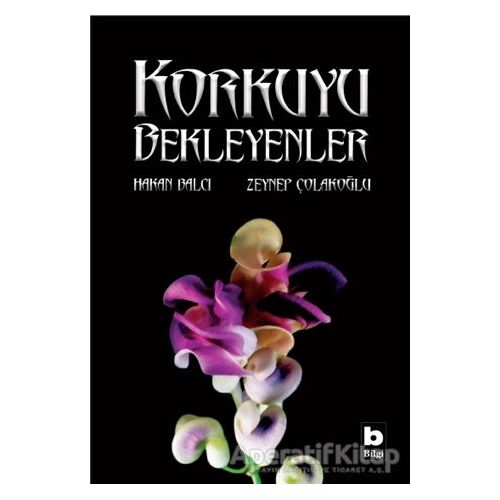 Korkuyu Bekleyenler - Zeynep Çolakoğlu - Bilgi Yayınevi