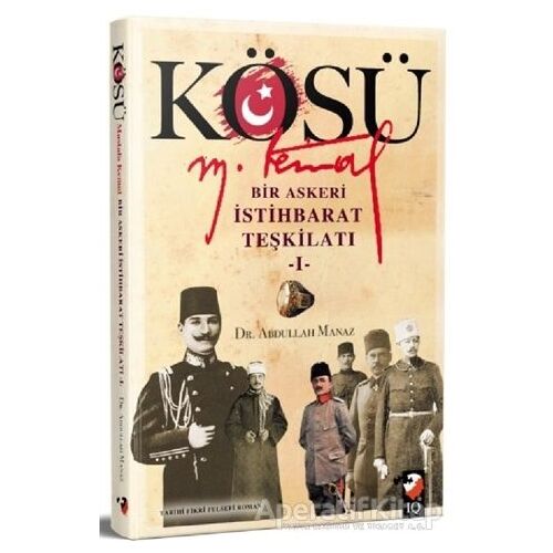 Kösü - Mustafa Kemal - Abdullah Manaz - IQ Kültür Sanat Yayıncılık