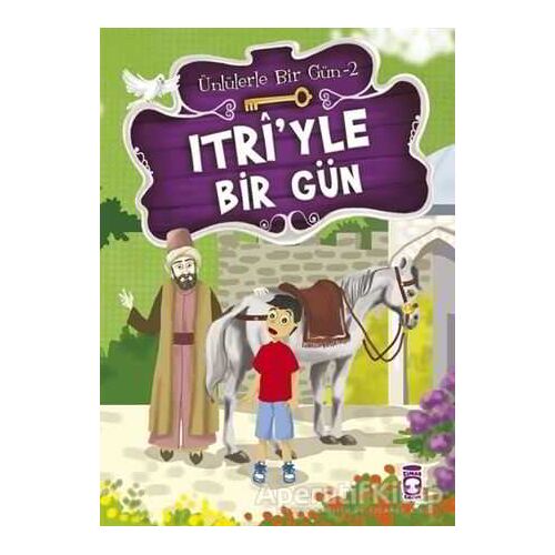 Itri’yle Bir Gün - Mustafa Orakçı - Timaş Çocuk