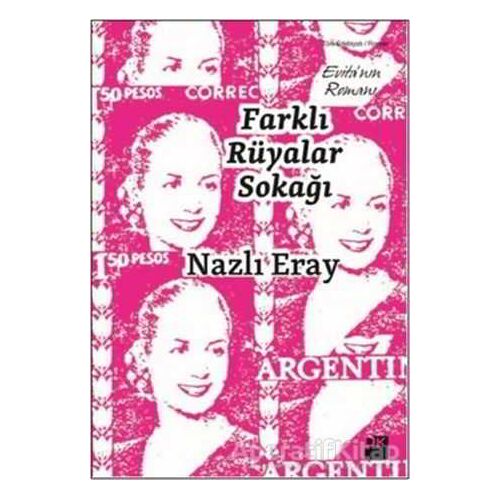 Farklı Rüyalar Sokağı - Nazlı Eray - Doğan Kitap