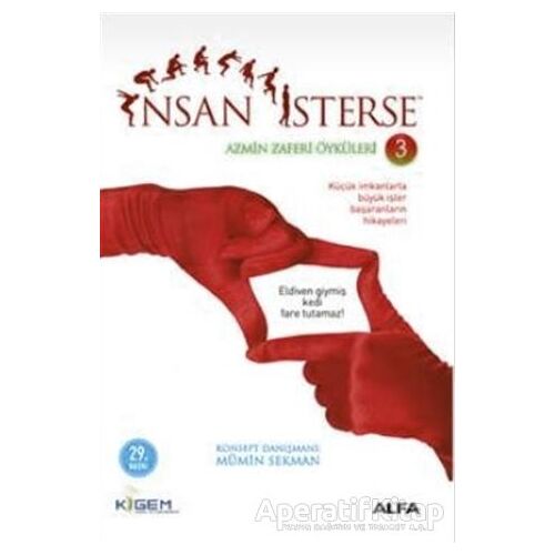 İnsan İsterse - Azmin Zaferi Öyküleri 3 - Mümin Sekman - Alfa Yayınları